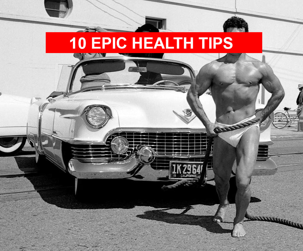 10 Epic Health Tips