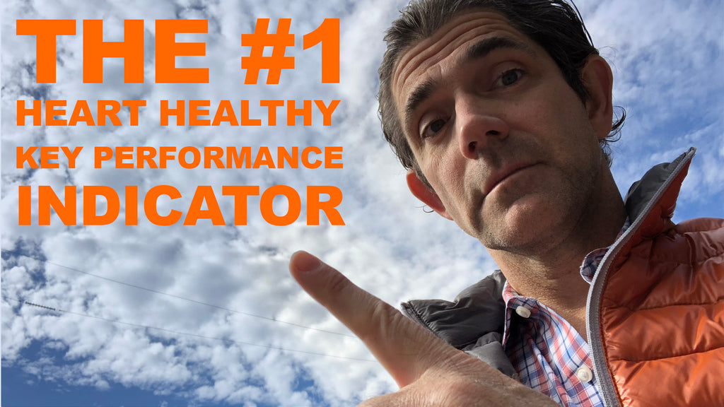 The #1 Heart Healthy Key Performance Indicator